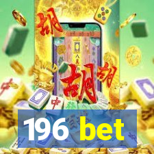 196 bet